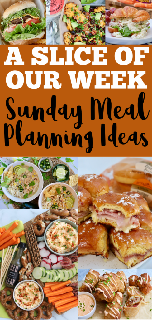 A Slice of Our Week: Sunday Meal Planning Ideas 01.31.21 - Slice of Jess